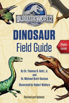 Jurassic World Dinosaur Field Guide (Jurassic World) - Holtz, Thomas R.; Brett-Surman, Michael