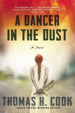 A Dancer in the Dust - Cook, Thomas H.