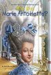 Who Was Marie Antoinette? - Bild 1