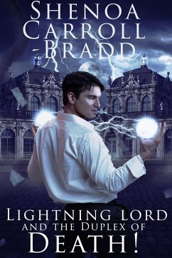 Lightning Lord and the Duplex of Death! - Carroll-Bradd, Shenoa