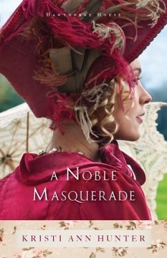 A Noble Masquerade - Hunter, Kristi Ann