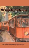 No pierdas tu tren...