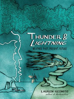 Thunder & Lightning: Weather Past, Present, Future - Redniss, Lauren