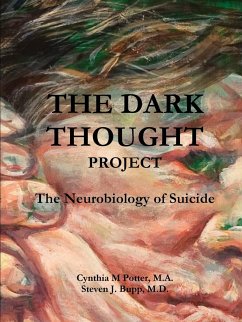 The Dark Thought Project - Potter, M. A. Cynthia; Bupp, M. D. Steven