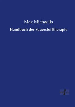 Handbuch der Sauerstofftherapie - Michaelis, Max