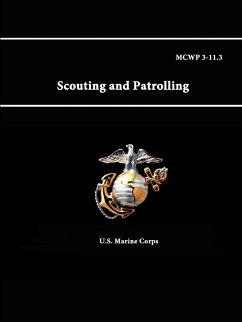 MCWP 3-11.3 - Scouting and Patrolling - Corps, U. S. Marine