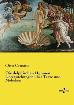 Die delphischen Hymnen - Crusius, Otto