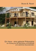Ein Haus - eine gebaute Philosophie
