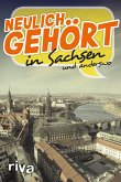 Neulich gehört in Sachsen (eBook, PDF)