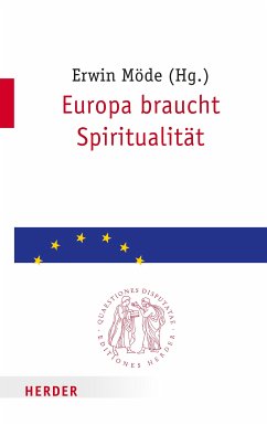 Europa braucht Spiritualität (eBook, PDF)