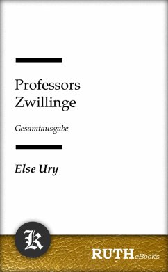 Professors Zwillinge (eBook, ePUB) - Ury, Else