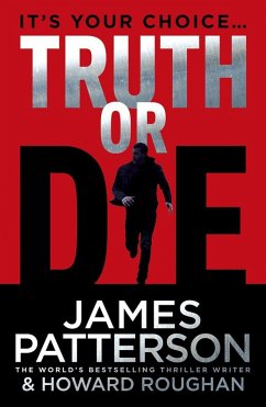 Truth or Die (eBook, ePUB) - Patterson, James