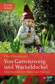 Von Gartenzwerg und Wackeldackel (eBook, ePUB)