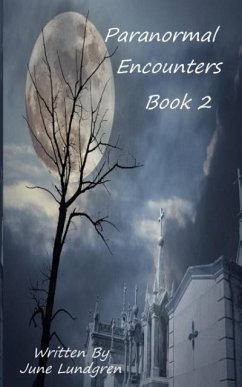 Paranormal Encounters Book 2 - Lundgren, June A