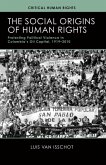 The Social Origins of Human Rights