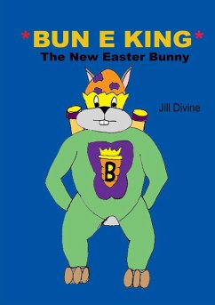 BUN E KING The New Easter Bunny - Divine, Jill