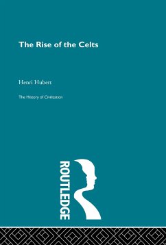 The Rise of the Celts - Hubert, Henri