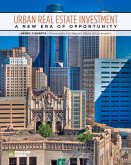 Urban Real Estate Investment: A New Era of Opportunity