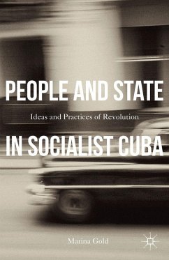 People and State in Socialist Cuba - Gold, Marina