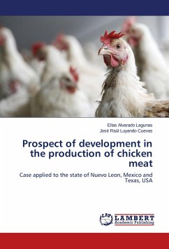 Prospect of development in the production of chicken meat - Alvarado Lagunas, Elías;Luyando Cuevas, José Raúl