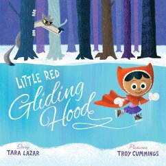 Little Red Gliding Hood - Lazar, Tara