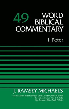 1 Peter, Volume 49 - Michaels, J. Ramsey