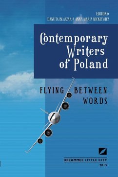 Flying Between Words - Contemporary Writers of Poland - B¿aszak, Danuta