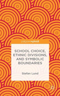 School Choice, Ethnic Divisions, and Symbolic Boundaries - Lund, S.