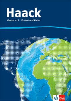 Der Haack Weltatlas. Klausuren 2 Projekt und Abitur, m. 1 Beilage / Haack Weltatlas Klausuren 2