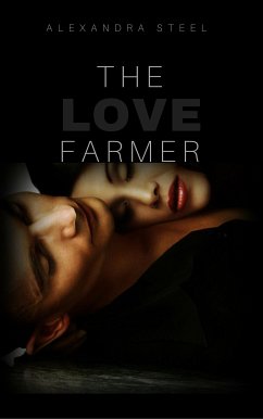 The Love Farmer (eBook, ePUB) - Steel, Alexandra