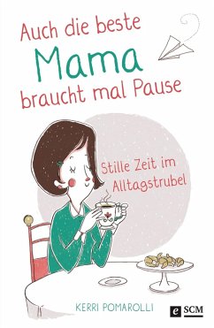 Cover Auch die beste Mama braucht mal Pause (eBook, ePUB)