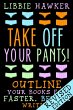 Take Off Your Pants! Outline Your Books... - Bild 1