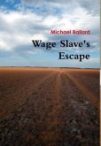 Wage Slave's Escape