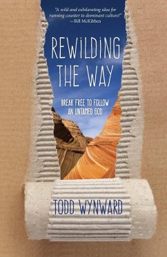Rewilding the Way - Wynward, Todd