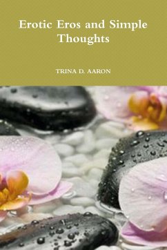 Erotic Eros and Simple Thoughts - Aaron, Trina D.