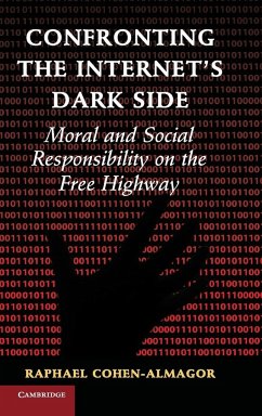 Confronting Internet's Dark Side - Cohen-Almagor, Raphael