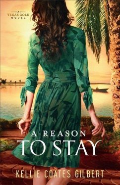 A Reason to Stay - Gilbert, Kellie Coates