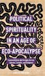 Political Spirituality in an Age of... - Bild 1