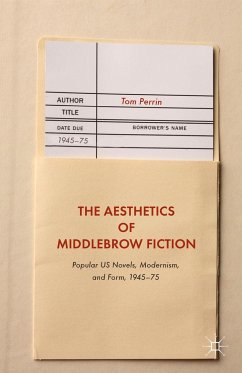 The Aesthetics of Middlebrow Fiction - Perrin, Tom