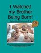 I Watched my Brother Being Born - Bild 1