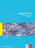 Impulse Physik Klasse 11/12. Schülerbuch. Oberstufe Qualifikationsphase Nordrhein-Westfalen Impulse Physik Klasse 11/12. Schülerbuch. Oberstufe Qualifikationsphase Nordrhein-Westfalen