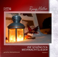 Die Schönsten Weihnachtslieder: Gemafreie Musik - Matthes,Ronny/Weihnachtsmusik/Matthesmusic