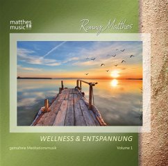 Wellness & Entspannung,Vol. 1 - Gemafreie Musik & - Matthes,Ronny/Gemafreie Musik/Matthesmusic
