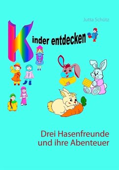 Drei Hasenfreunde und ihre Abenteuer (eBook, ePUB)