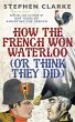 How the French Won Waterloo - or Think... - Bild 1