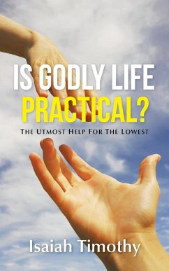 Is Godly Life Practical? - Timothy, Isaiah