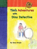 Tim's Adventures with Dino Detective