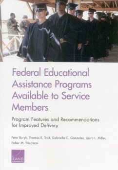 Federal Educational Assistance Programs Available to Service Members - Buryk, Peter; Trail, Thomas E; Gonzalez, Gabriella C