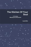 The Kitchen Of Your Soul