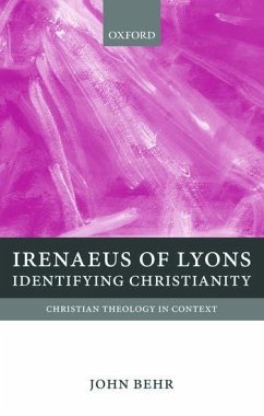 Irenaeus of Lyons - Behr, John (Dean and Professor of Patristics, Dean and Professor of